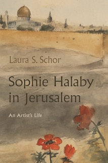 Front cover_Sophie Halaby In Jerusalem