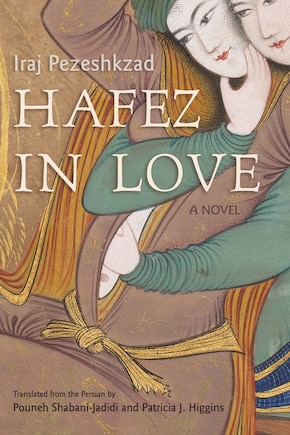 Hafez In Love: A Novel