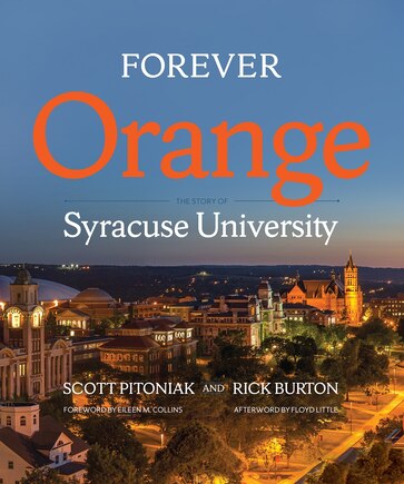 Forever Orange: The Story Of Syracuse University