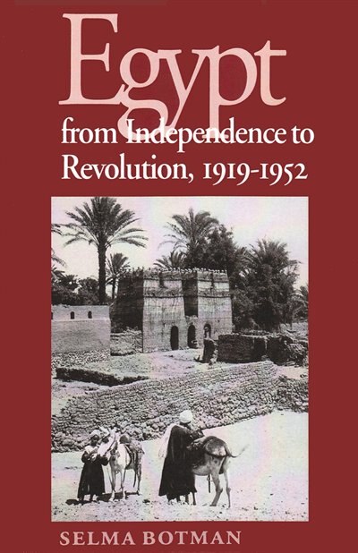 Front cover_Egypt From Independence To Revolution, 1919-1952