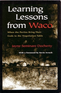 Front cover_Learning Lessons From Waco