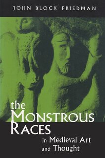 Front cover_The Monstrous Races in Medieval Art and Thought