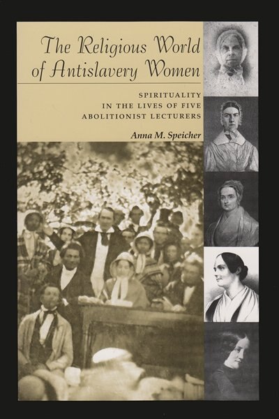 Front cover_The Religious World of Antislavery Women