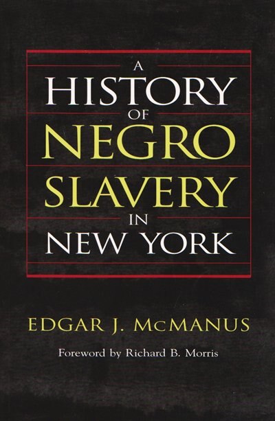 Couverture_A History of Negro Slavery in New York
