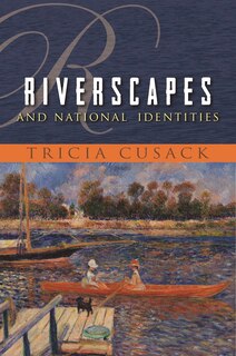 Front cover_Riverscapes And National Identities