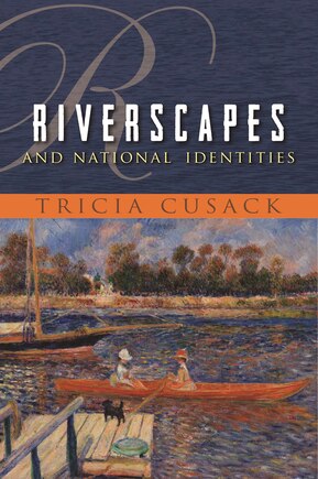 Riverscapes And National Identities