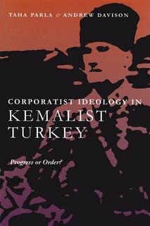 Couverture_Corporatist Ideology In Kemalist Turkey