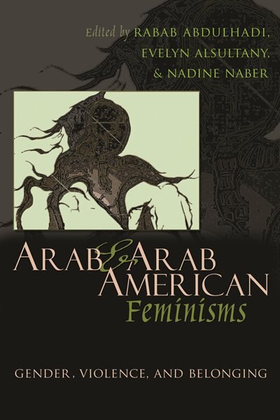 Front cover_Arab And Arab American Feminisms