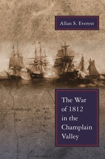 Front cover_The War of 1812 in the Champlain Valley