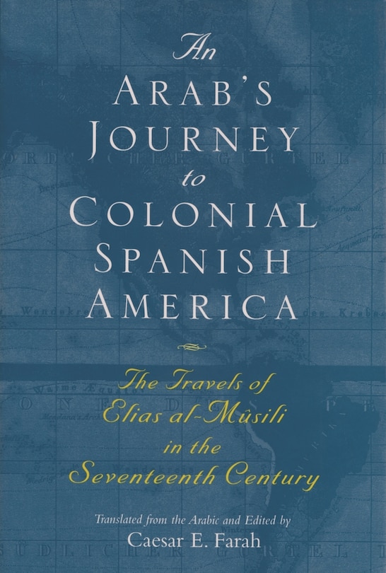 Couverture_An Arab's Journey to Colonial Spanish America