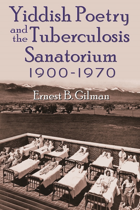 Front cover_Yiddish Poetry And The Tuberculosis Sanatorium