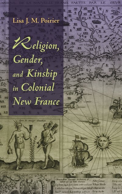 Couverture_Religion, Gender, And Kinship In Colonial New France