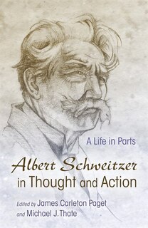 Front cover_Albert Schweitzer In Thought And Action