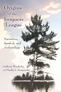 Front cover_Origins Of The Iroquois League