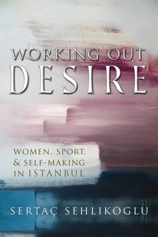 Front cover_Working Out Desire