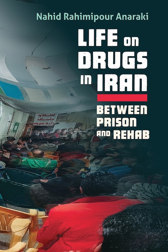 Front cover_Life on Drugs in Iran