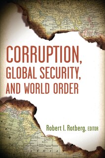 Corruption, Global Security, and World Order