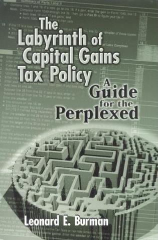 Front cover_The Labyrinth of Capital Gains Tax Policy
