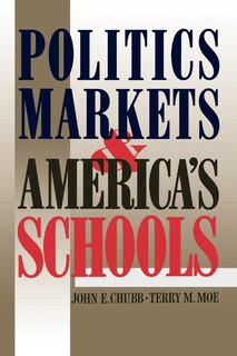 Couverture_Politics, Markets, and America's Schools