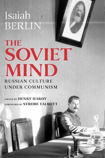 The Soviet Mind: Russian Culture under Communism