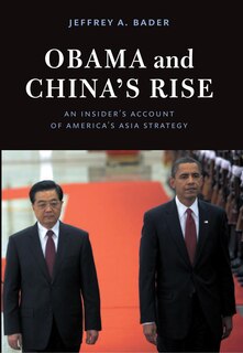 Front cover_Obama and China's Rise