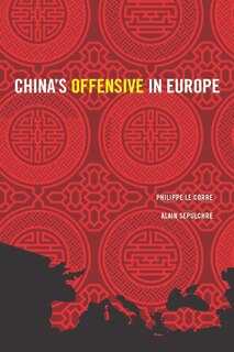 Front cover_China's Offensive in Europe