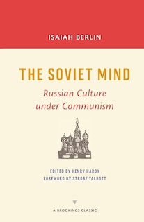 The Soviet Mind: Russian Culture under Communism