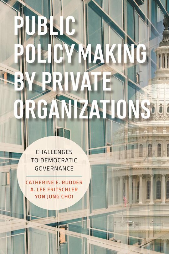 Front cover_Public Policymaking by Private Organizations