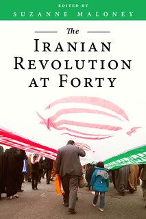 Front cover_The Iranian Revolution at Forty