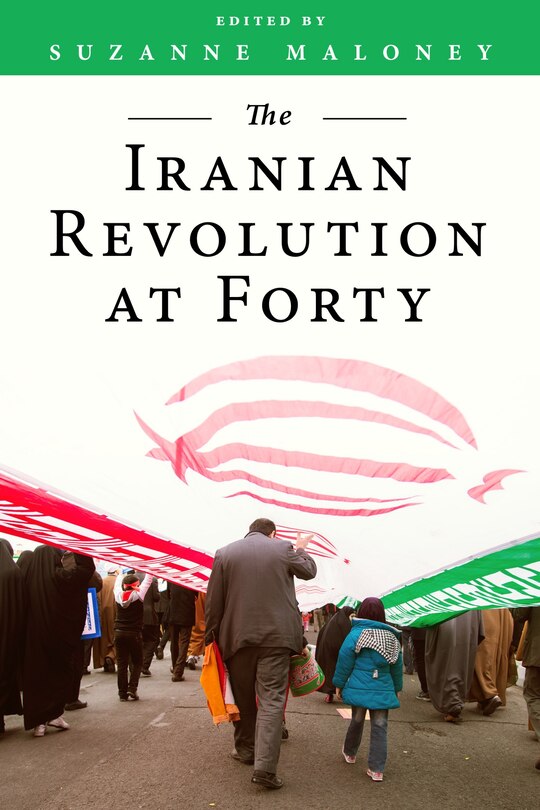 Front cover_The Iranian Revolution at Forty