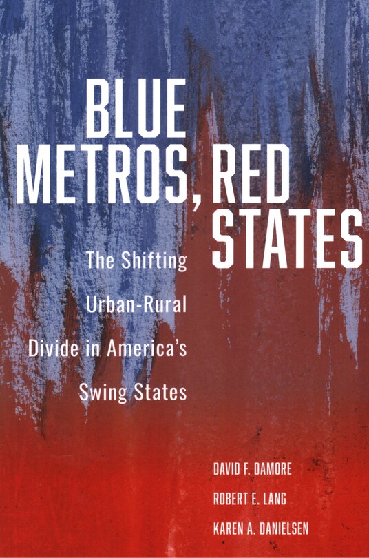 Front cover_Blue Metros, Red States