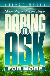 Front cover_Daring to Ask for More