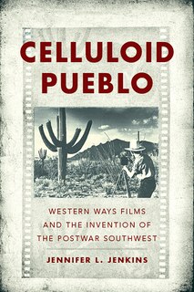 Front cover_Celluloid Pueblo
