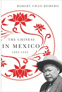 Couverture_The Chinese in Mexico, 1882-1940