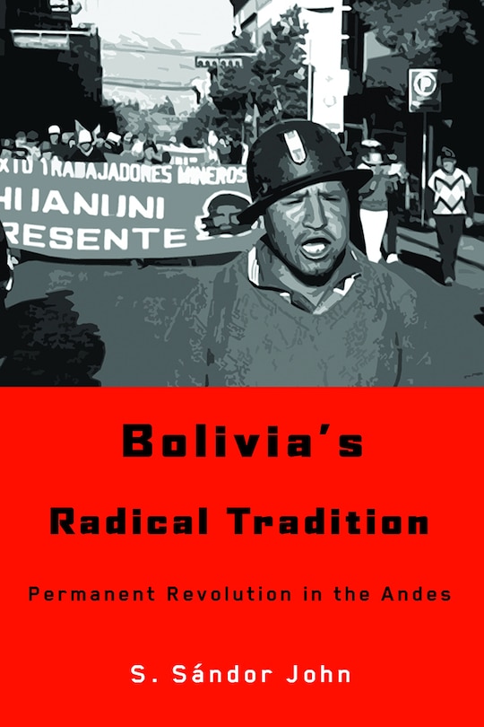 Couverture_Bolivia's Radical Tradition