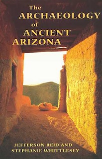 Couverture_The Archaeology of Ancient Arizona