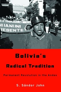 Couverture_Bolivia's Radical Tradition