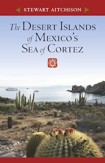 Front cover_The Desert Islands of Mexico's Sea of Cortez