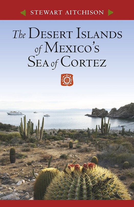 Front cover_The Desert Islands of Mexico's Sea of Cortez