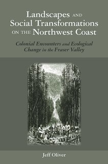 Couverture_Landscapes and Social Transformations on the Northwest Coast