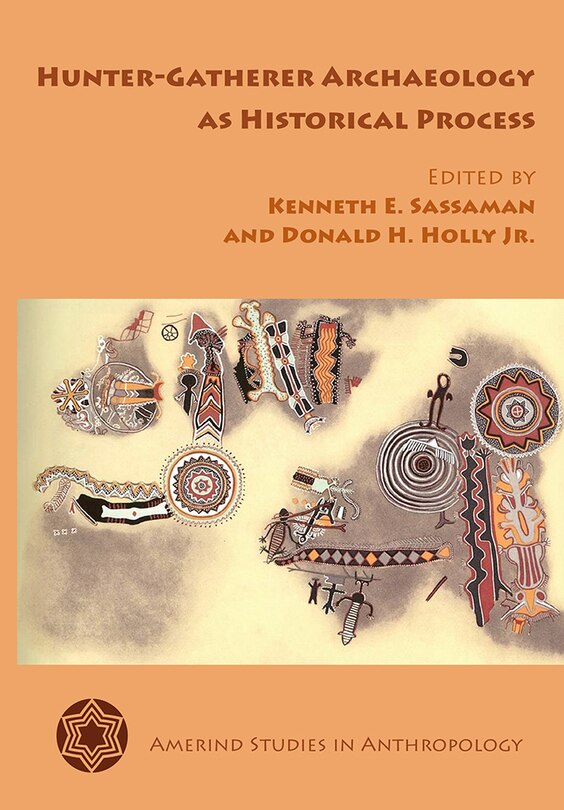 Front cover_Hunter-Gatherer Archaeology as Historical Process