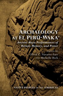 Couverture_Archaeology at El Perú-Waka'