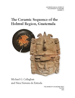 Front cover_The Ceramic Sequence of the Holmul Region, Guatemala