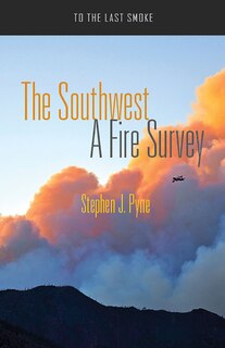 The Southwest: A Fire Survey