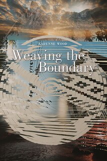 Couverture_Weaving the Boundary