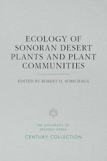 Front cover_Ecology of Sonoran Desert Plants and Plant Communities