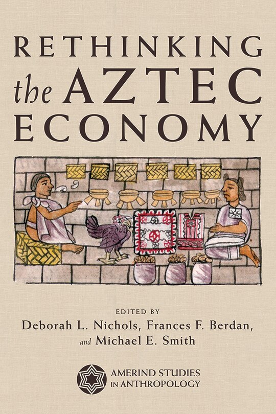 Couverture_Rethinking The Aztec Economy