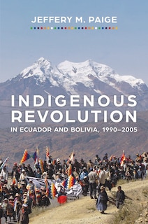 Couverture_Indigenous Revolution In Ecuador And Bolivia, 1990-2005
