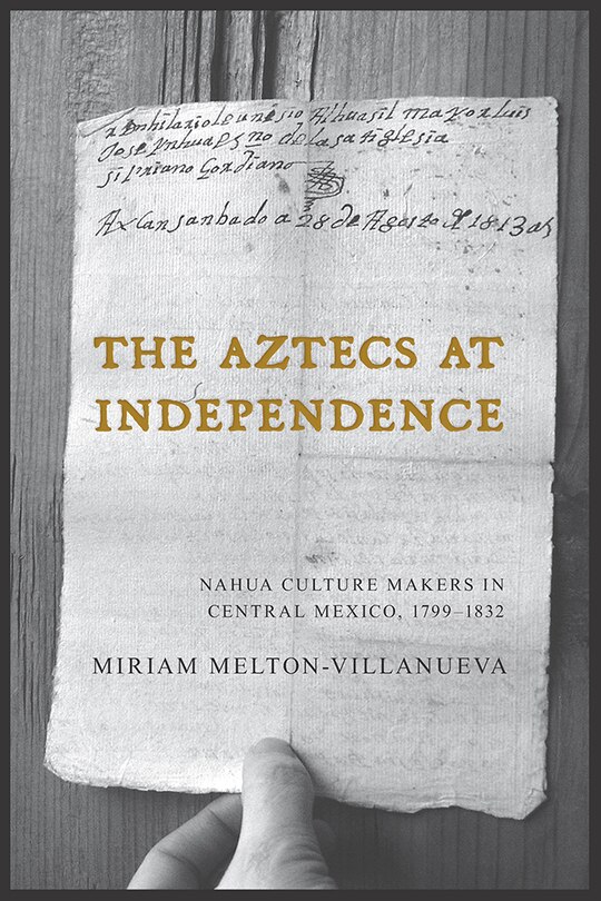 Front cover_The Aztecs at Independence