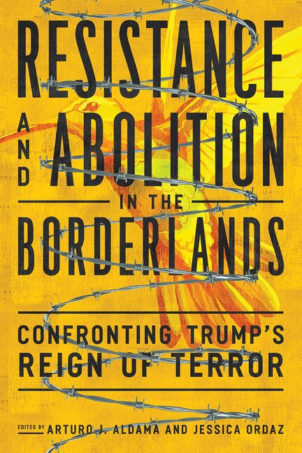 Front cover_Resistance and Abolition in the Borderlands